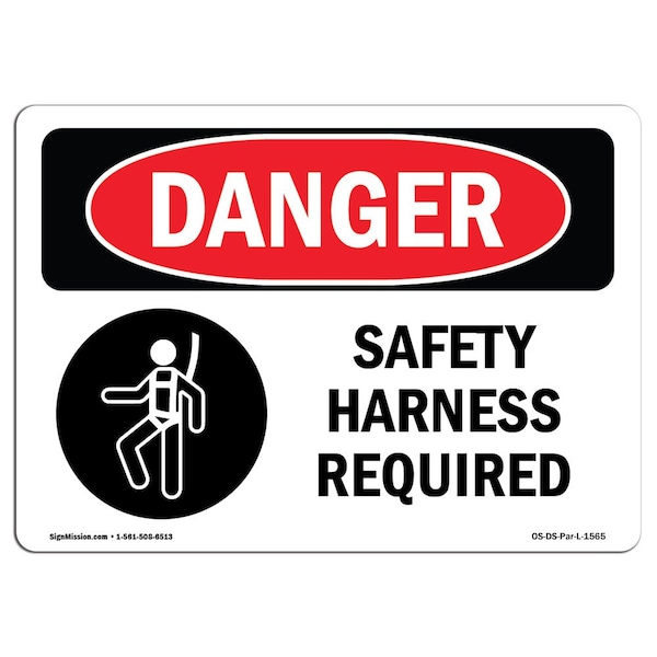 OSHA Danger Sign, Safety Harness Required, 24in X 18in Rigid Plastic, 24" W, 18" H, Landscape